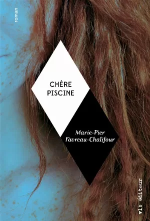 Marie-Pier Favreau-Chalifour - Chère piscine